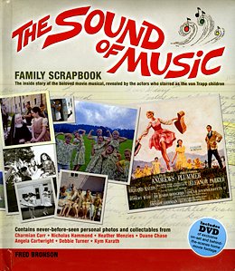 The Sound of Music Family Scrapbook With DVD: The Inside Story of the Beloved Mo